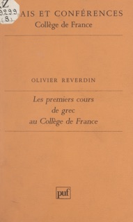 Les premiers cours de grec au Collège de France by Collège de France & Olivier Reverdin