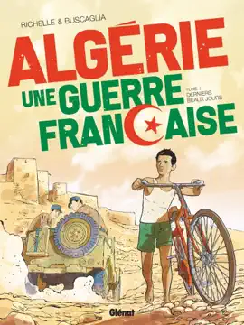 Read: Algérie, une guerre française Book - Tome 01