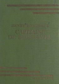 Capitaine de Bournazel - Henry Bordeaux