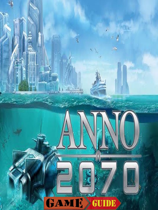 Anno 2070 Game Guide
