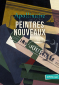 Peintres nouveaux - Guillaume Apollinaire