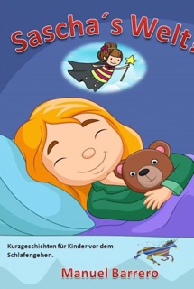 Sascha´s Welt! by Manuel Barrero
