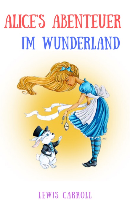 Alice's Abenteuer im Wunderland