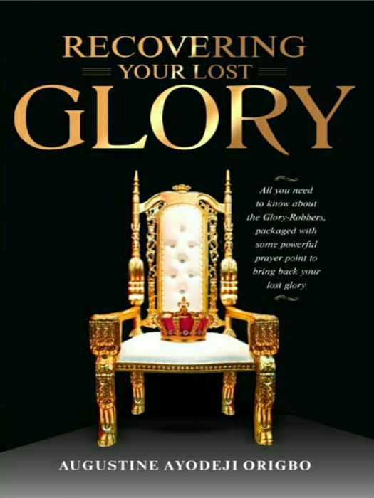 Recovering Your Lost Glory