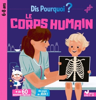 Dis pourquoi le corps humain by Mathilde Paris & Various Authors