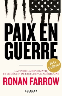 Paix en guerre by Ronan Farrow