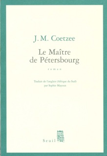 Le maître de Pétersbourg by J. M. Coetzee