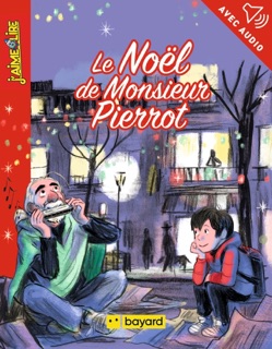 Le Noël de Monsieur Pierrot by Colette Hus-David & Glen Chapron