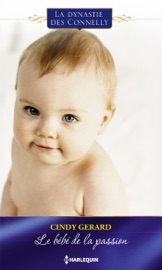 Le bébé de la passion - Cindy Gerard