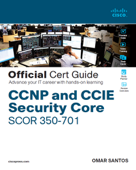 CCNP and CCIE Security Core SCOR 350-701 Official Cert Guide - Omar Santos