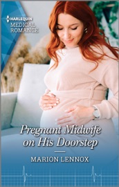 Pregnant Midwife on His Doorstep - Marion Lennox