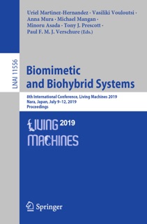 Biomimetic and Biohybrid Systems by Uriel Martinez-Hernandez, Vasiliki Vouloutsi, Anna Mura, Michael Mangan, Minoru Asada, Tony J. Prescott & Paul F.M.J. Verschure