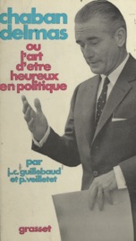 Chaban-Delmas - Jean-Claude Guillebaud & Pierre Veilletet