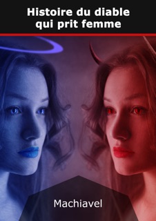 Histoire du diable qui prit femme by Nicolas Machiavel