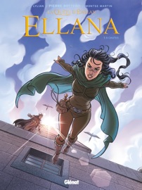 Ellana - Tome 05 - Pierre Bottero, Lylian, Montse Martin, Loïc Chevallier & Nicolas Vial