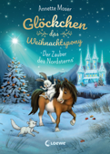 Glöckchen, das Weihnachtspony (Band 2) - Der Zauber des Nordsterns - Annette Moser