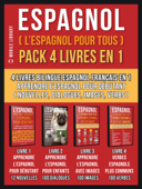 Espagnol ( L’Espagnol Pour Tous ) Pack 4 Livres En 1 - Mobile Library