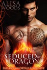 Seduced by a Dragon (Fallen Immortals 5)