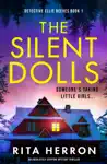 The Silent Dolls by Rita Herron Book Summary, Reviews and Downlod