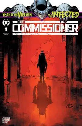 Read: The Book Infected: The Commissioner (2019-) #1