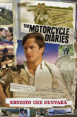 The Motorcycle Diaries - Ernesto Che Guevara