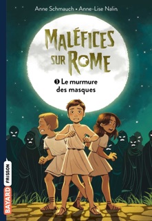 Maléfice sur Rome, Tome 03 by Anne Schmauch & Anne-Lise Nalin