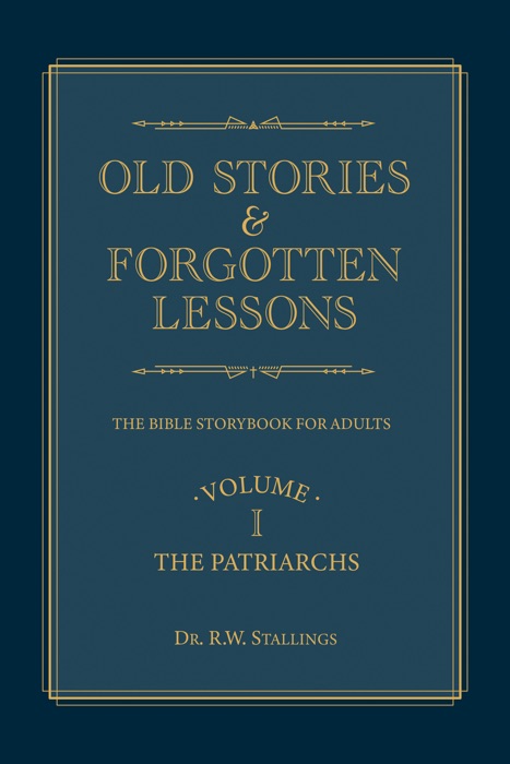 Old Stories & Forgotten Lessons