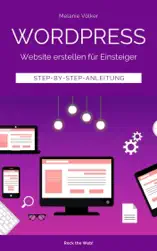 Wordpress - Website erstellen für Einsteiger