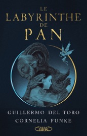 Le labyrinthe de Pan - Guillermo del Toro & Cornelia Funke