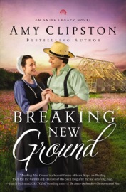 Breaking New Ground - Amy Clipston