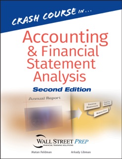Crash Course in Accounting and Financial Statement Analysis by Matan Feldman & Arkady Libman