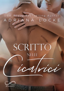 Scritto nelle cicatrici by Adriana Locke