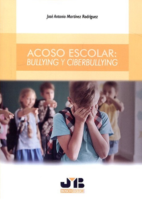 Acoso escolar: Bullying y ciberbullying