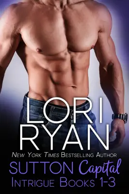 Sutton Capital Intrigue Series Box Set by Lori Ryan book