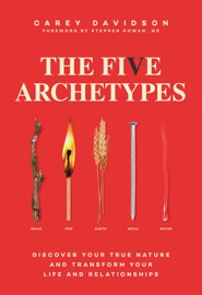 The Five Archetypes - Carey Davidson