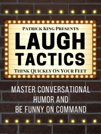 Laugh Tactics - Patrick King