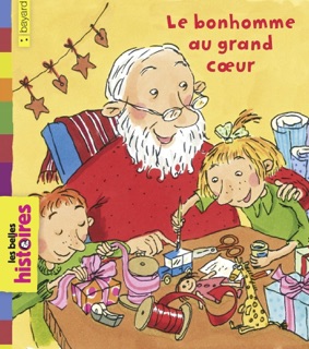 Le bonhomme au grand coeur by Christel Rönns & Laurence Fey