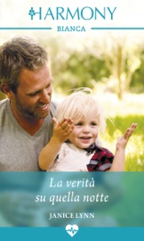 La verità su quella notte - Janice Lynn by  Janice Lynn PDF Download