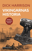 Vikingarnas historia - Dick Harrison
