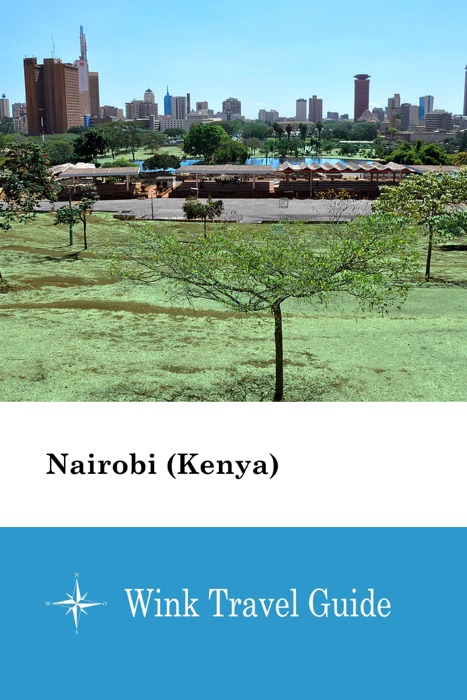 Nairobi (Kenya) - Wink Travel Guide