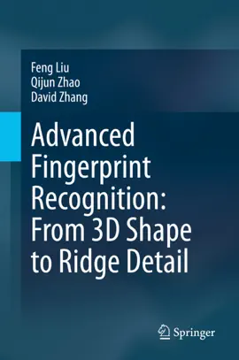 Read: Advanced Fingerprint Recognition: Book From 3D Shape to Ridge Detail