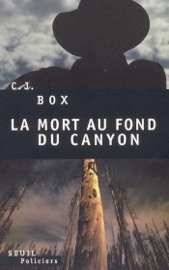 La Mort au fond du canyon - C. J. Box