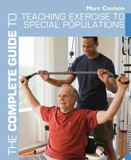 Read: The Complete Guide to Teaching Exercise Book to Special Populations