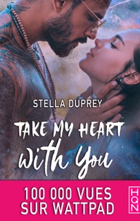 Take My Heart With You by Stella Duprey