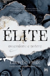 Èlite. Ossessione e potere