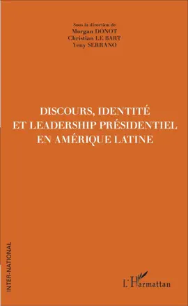 Read: Discours, Identité Book et Leadership présidentiel en Amérique Latine