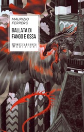 Ballata di fango e ossa - Maurizio Ferrero
