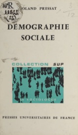 Démographie sociale Roland Pressat