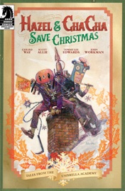 Hazel and Cha Cha Save Christmas: Tales from the Umbrella Academy one-shot - Gerard Way, Scott Allie, Tommy Lee Edwards & John Workman