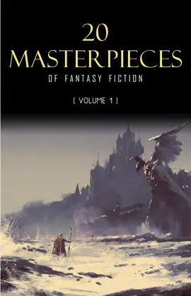 Read: 20 Masterpieces of Fantasy Fiction Vol. 1: Peter Book Pan, Alice in Wonderland, The Wonderful Wizard of Oz, Tarzan of the Apes......